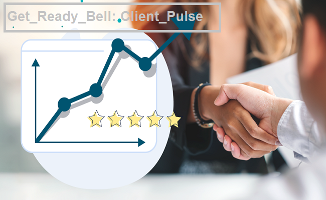 Get_Ready_Bell: Client_Pulse – A Game-Changer in Client Engagement